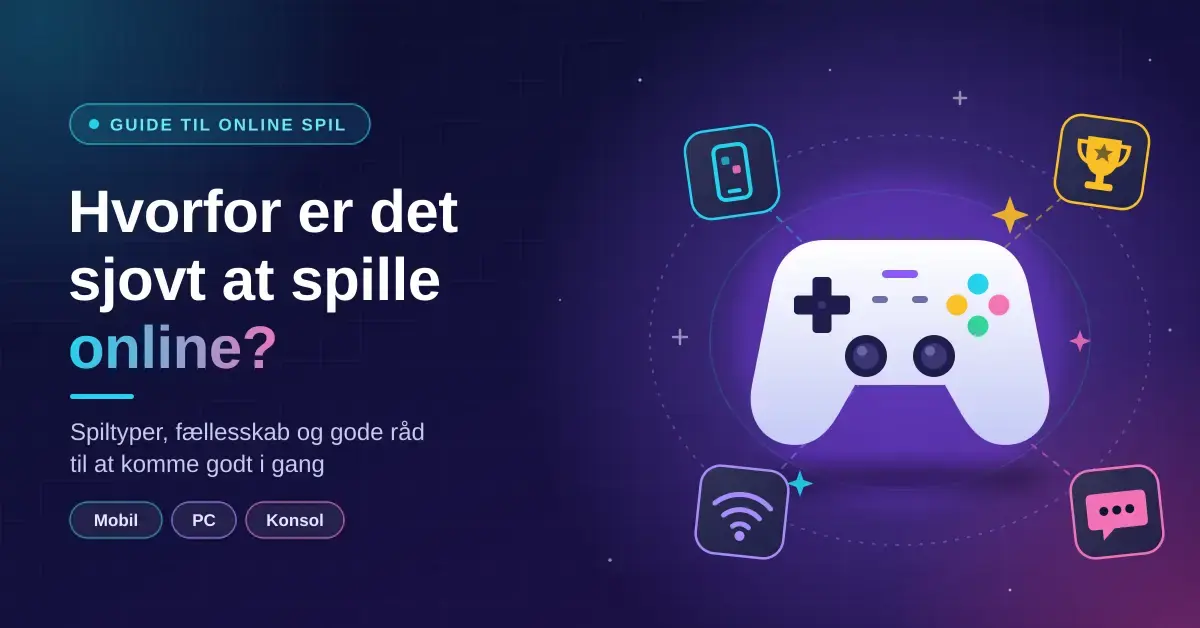 Illustration af en spillecontroller omgivet af ikoner for mobil, trofæ, chat og wifi med teksten "Hvorfor er det sjovt at spille online?" på mørkeblå baggrund.